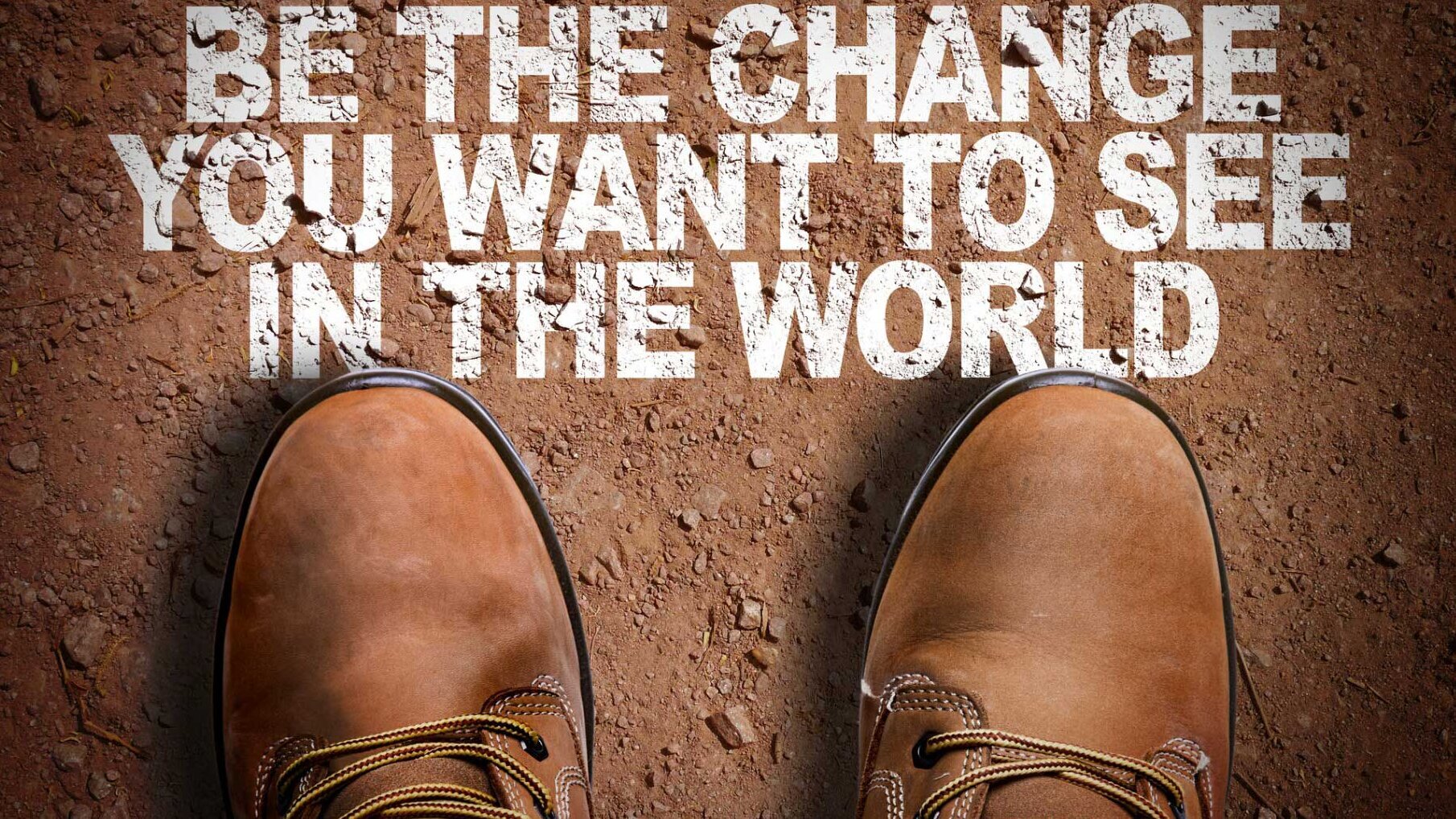 想要改变世界,就得先改变你自己。 想要改变世界,就得先改变你自己。